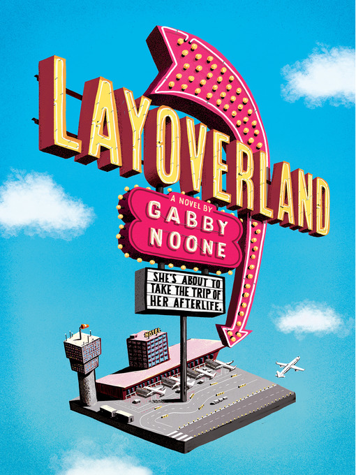 Title details for Layoverland by Gabby Noone - Wait list